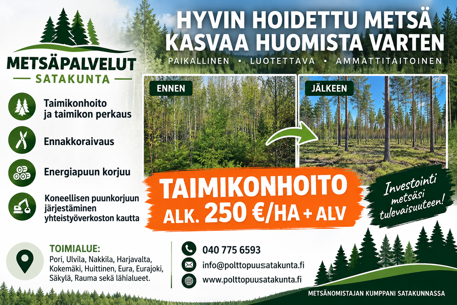 Metsäpalvelut Satakunta – taimikonhoito alk. 250 €/ha + ALV